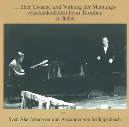 ... Über Ursache und Wirkung der Meinungsverschiedenheiten beim Turmbau zu Babel von Sven-Åke Johansson – Album Cover