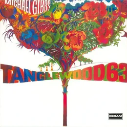 Tanglewood ’63 von Michael Gibbs – Album Cover