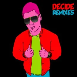 DECIDE ▲ REMIXES von DECIDE – Cover