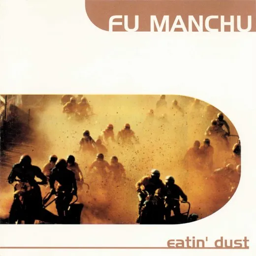 Eatin’ Dust von Fu Manchu – Album Cover