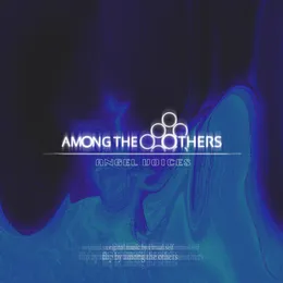 Angel Voices (Among the Others flip) von Virtual Self – Cover