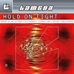 Hold On Tight (Remixes) von Lambda – Cover