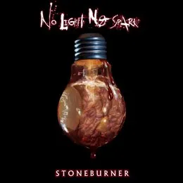 No Light No Spark Deluxe Remix von Stoneburner – Album Cover