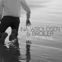 Lay It on Me von Broiler – Cover