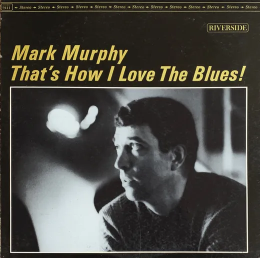 That's How I Love the Blues!