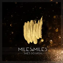 She’s So High von Miles & Miles – Cover