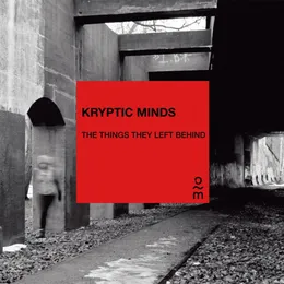 The Things They Left Behind von Kryptic Minds – Album Cover