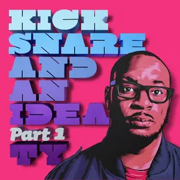 Kick Snare & An Idea, Pt. 1 von Ty – Cover