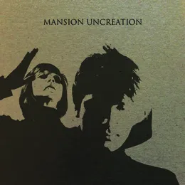 Uncreation von Mansion – Album Cover