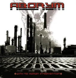 With No Human Intervention von Aborym – Album Cover