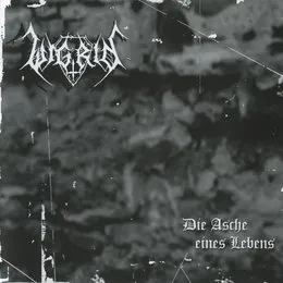 Die Asche eines Lebens von Wigrid – Album Cover