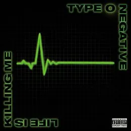 Life Is Killing Me von Type O Negative – Album Cover
