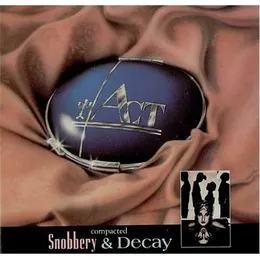 Snobbery & Decay von Act – Cover