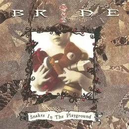 Snakes in the Playground von Bride – Album Cover