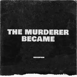 the murderer became von Endorphin – Cover