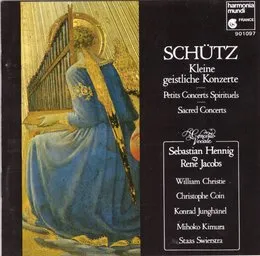 Schütz - Kleine geistliche Konzerte & Symphoniae Sacrae von Heinrich Schütz – Album Cover