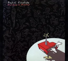 Haïkus de piano von Pascal Comelade – Album Cover