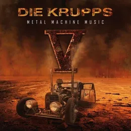 V: Metal Machine Music von Die Krupps – Album Cover