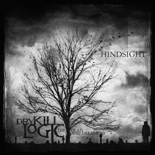 Hindsight von Dry Kill Logic – Album Cover