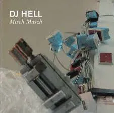 DJ Hell: Misch Masch von DJ Hell – Cover