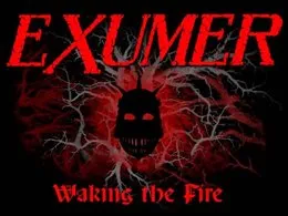 Waking the Fire von Exumer – Album Cover