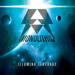 Illumina Tenebras von Monolithic – Album Cover