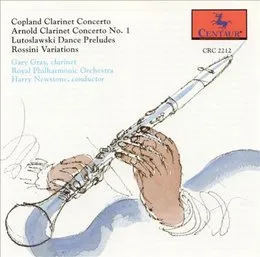 Copland: Clarinet Concerto / Arnold: Clarinet Concerto no. 1 / Lutosławski: Dance Preludes / Rossini: Variations von Malcolm Arnold – Album Cover