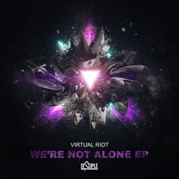 We’re Not Alone EP von Virtual Riot – Album Cover