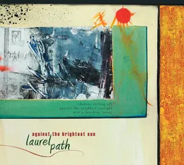 Against the Brightest Sun von Laurel Path – Cover