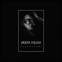 GREEN FIELDS von HANZO 陰陽 – Cover
