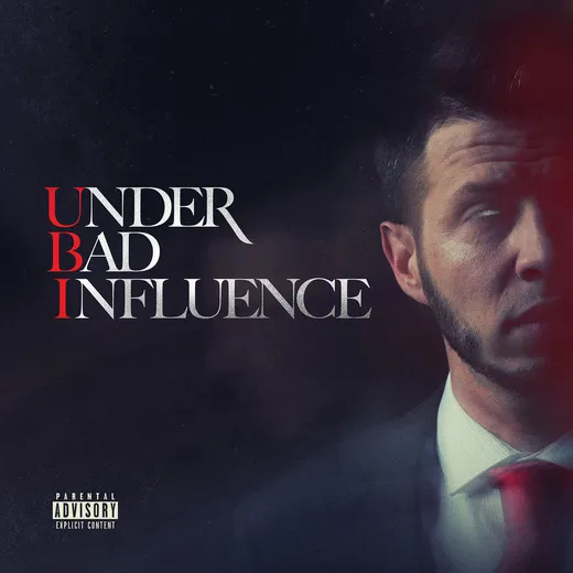 Under Bad Influence 3