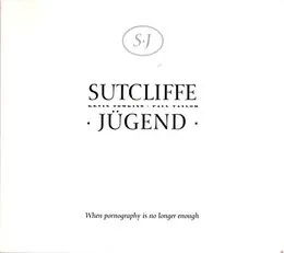 When Pornography Is No Longer Enough von Sutcliffe Jügend – Album Cover