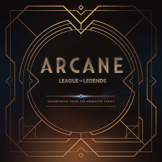 Arcane: League of Legends: Soundtrack From the Animated Series von Arcane – Album Cover