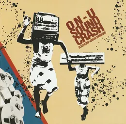 On-U Sound Crash: Slash & Mix von Adrian Sherwood – Album Cover