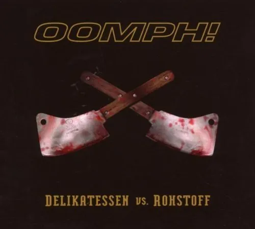Delikatessen vs. Rohstoff von Oomph! – Album Cover