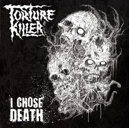 I Chose Death von Torture Killer – Cover