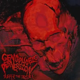 Suffer the Deceased von Genophobic Perversion – Album Cover