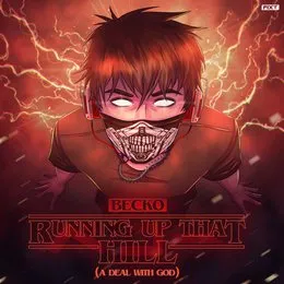 Running Up That Hill (A Deal With God) von Becko – Cover