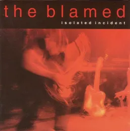 Isolated Incident von The Blamed – Album Cover
