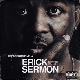 Erick Sermon History, Vol. 2 (Mixed by DJ Mel-A) von Erick Sermon – Album Cover