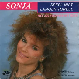 Speel niet langer toneel von Sonja – Cover