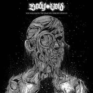 You Will Know the Fear You Forced Upon Us von Body Void – Album Cover