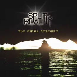 The Final Attempt von Split Reality – Album Cover