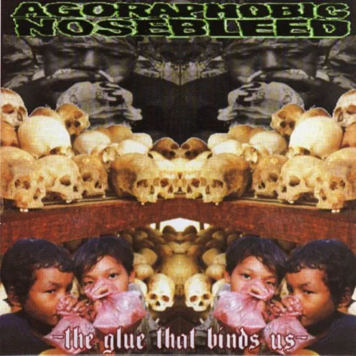 The Glue That Binds Us von Agoraphobic Nosebleed – Album Cover