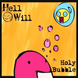 Holy Bubble von HellWill – Cover