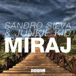 Miraj von Sandro Silva – Album Cover