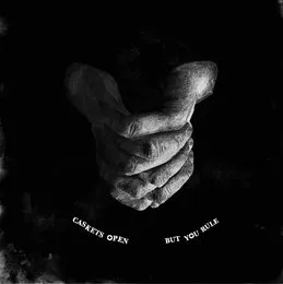 But You Rule von Caskets Open – Album Cover