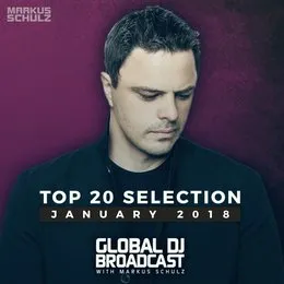 Global DJ Broadcast - Top 20 January 2018 von Markus Schulz – Cover