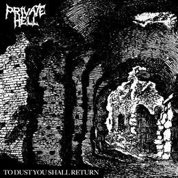 To Dust You Shall Return von Private Hell – Cover