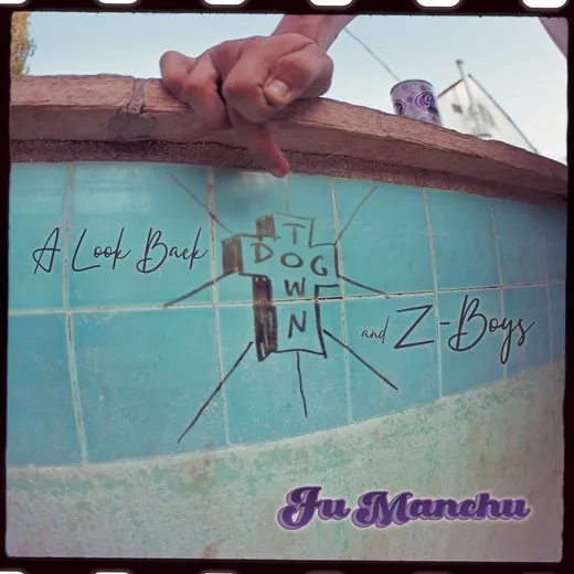 A Look Back : Dogtown and Z-Boys von Fu Manchu – Cover